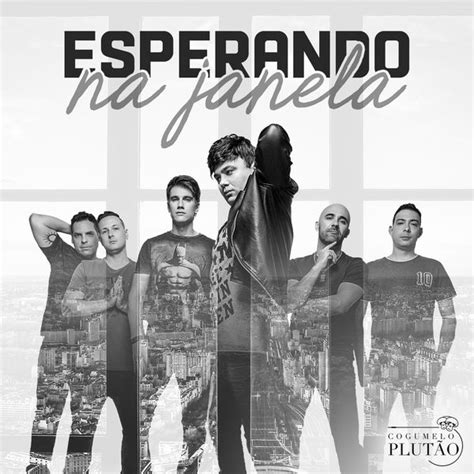 ESPERANDO NA JANELA – Cogumelo Plutão .